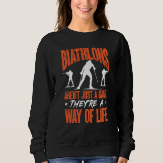Sudadera Biathlons Aren't Just A Game Biathlete Skiing Shoo