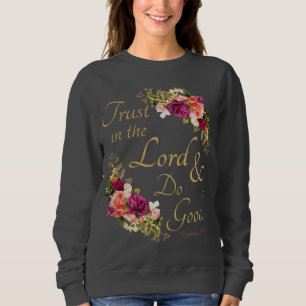 Sudadera Biblia cristiana Verse: Confía en el Señor y haz