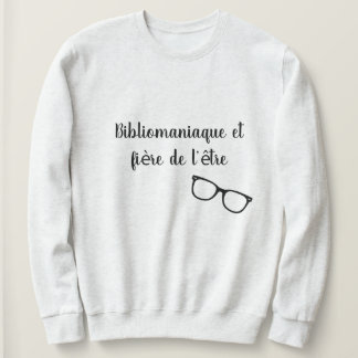 Sudadera Bibliomaniaque y orgulloso serlo