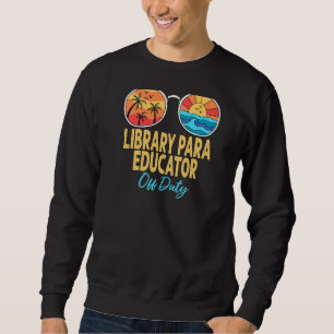 Sudadera Biblioteca Para Educador Fuera De Servicio Feliz D