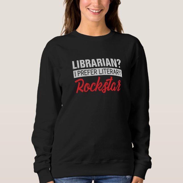 Sudadera Bibliotecario gracioso que prefiero biblioteca roc (Anverso)