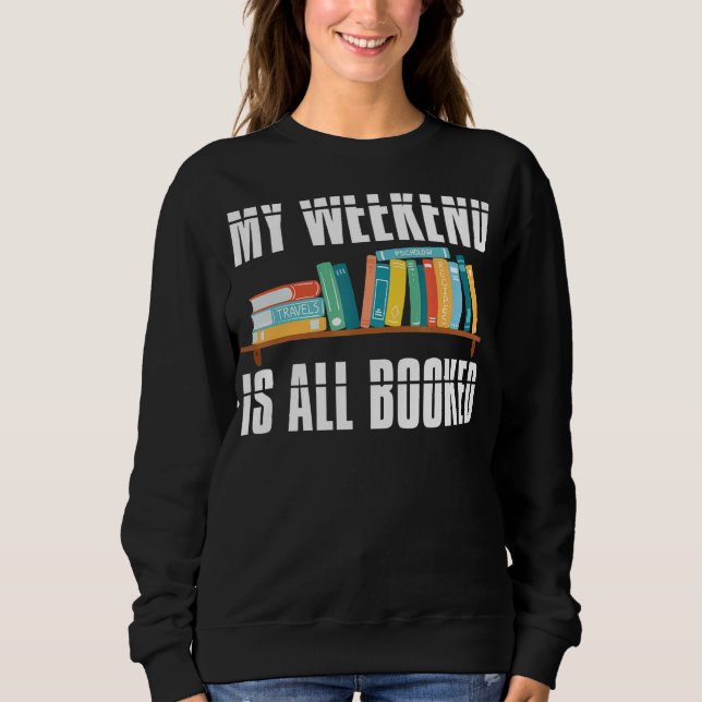 Sudadera Bibliotecas de Libros Mi Fin De Semana Todo Se Lib (Anverso)