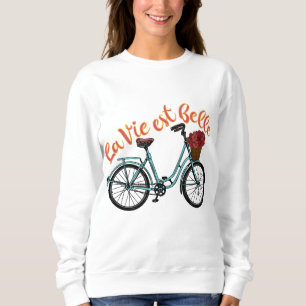 Sudadera Bicicleta francesa La Vie Est Belle