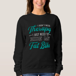 Sudadera Bicicleta Grasa No necesito un retro para ciclismo