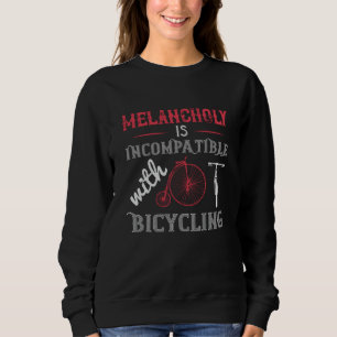 Sudadera Bicicleta - La melancolía es incompatible