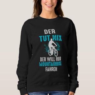 Sudadera Bicicleta Mens Der Tut Nix Der Will Nur Mountain B