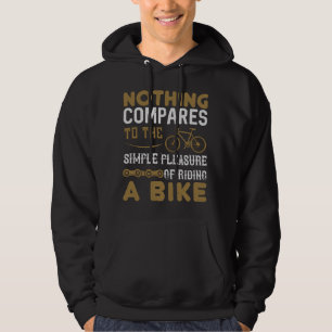 Sudadera Bicicleta - Nada se compara con montar en biciclet