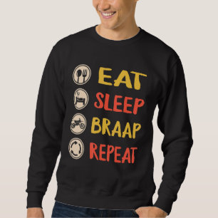 Sudadera Bicicleta sucia Eat Sleep Braap Repetir Biker Dirt