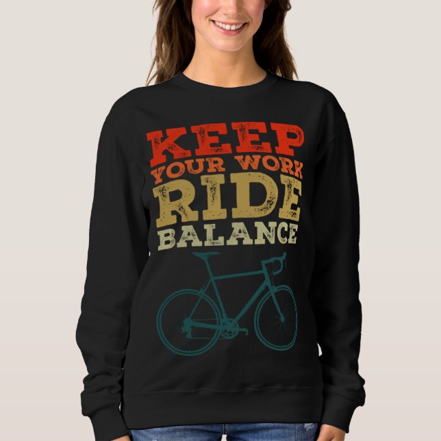 Sudadera Bicycle Bike Keep Your Work Ride Balance Cyclist (Anverso)