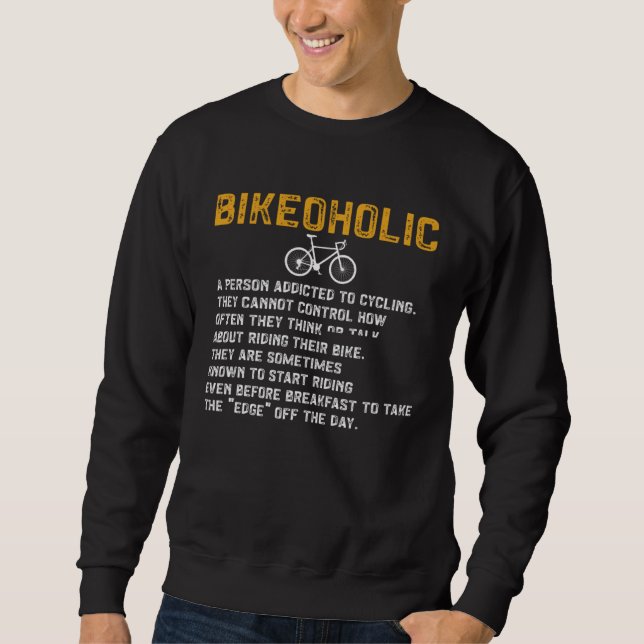 Sudadera Bicycle  Bikeoholic A Person Addicted To Cycling B (Anverso)
