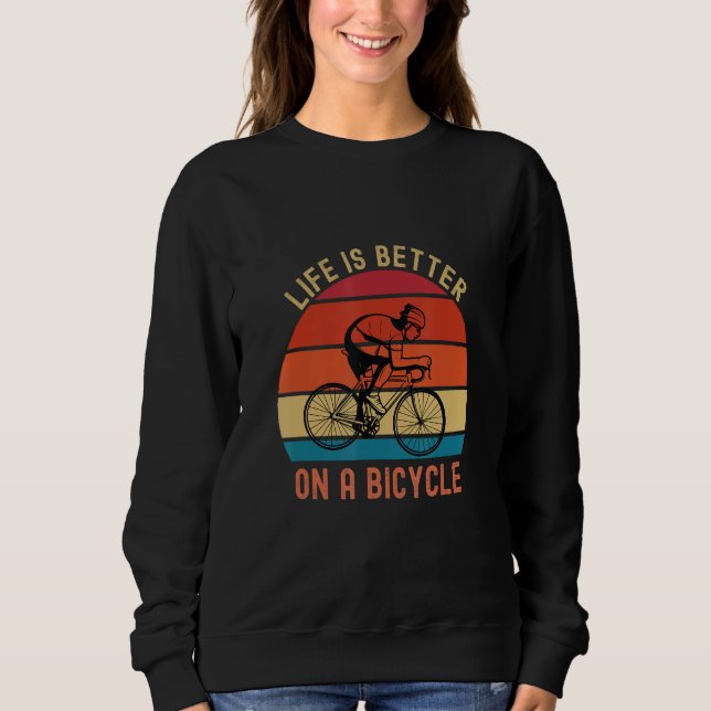 Sudadera Bicycle Quote  on a bicycle cycling bike (Anverso)