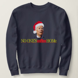 Sudadera Biden Navidades Funny Sweatshirt Home solo
