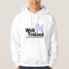 Sudadera Bien entrenado por un hombre chihuahua