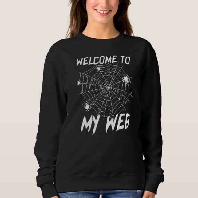 Sudadera Bienvenido A Mis Arañas Web (Anverso)