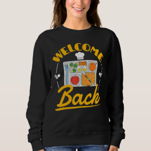 Sudadera Bienvenido De Nuevo A La Señora Del Almuerzo Escol