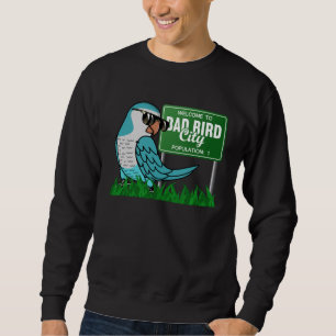 Sudadera Bienvenidos A Bad Bird City I Blue Monk Parakeet Q