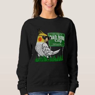 Sudadera Bienvenidos A Bad Bird City I Lutino Cockatiel