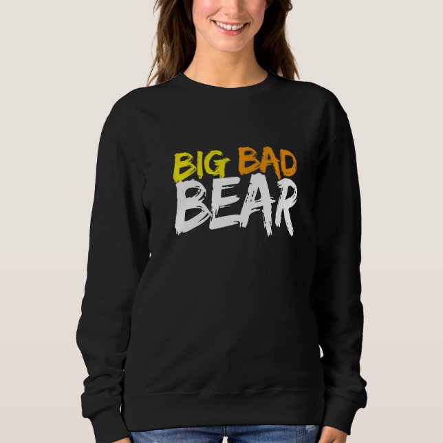Sudadera Big Bad Bear Cute (Anverso)