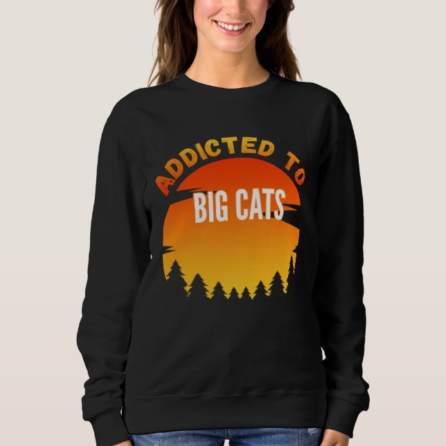 Sudadera Big Cats  Addicted to Big Cats (Anverso)