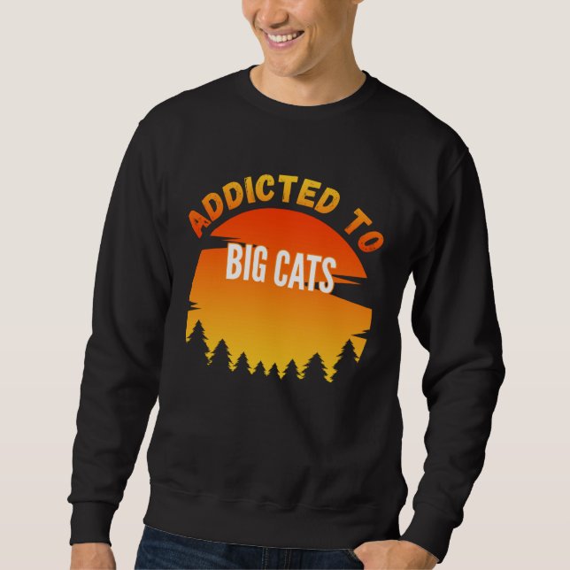 Sudadera Big Cats  Addicted to Big Cats (Anverso)