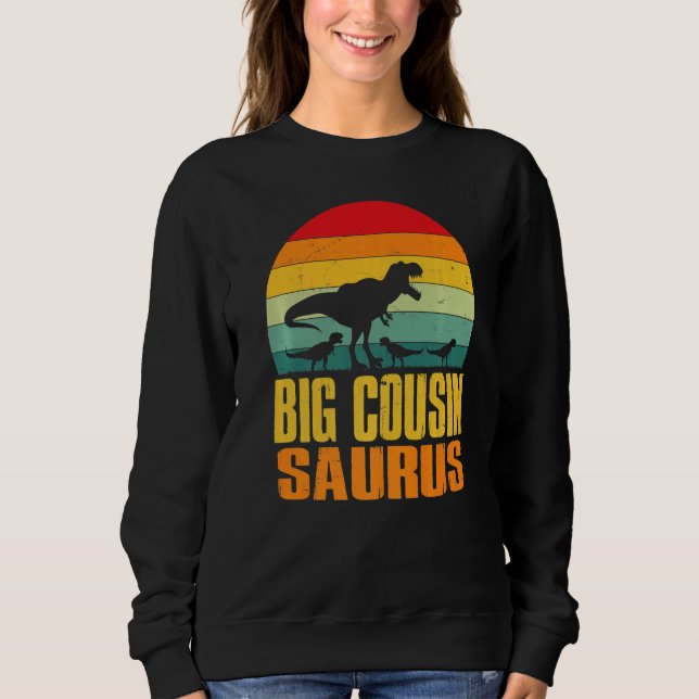Sudadera Big Cousinsaurus Rex Dinosaur Big Cousin Saurus Fa (Anverso)