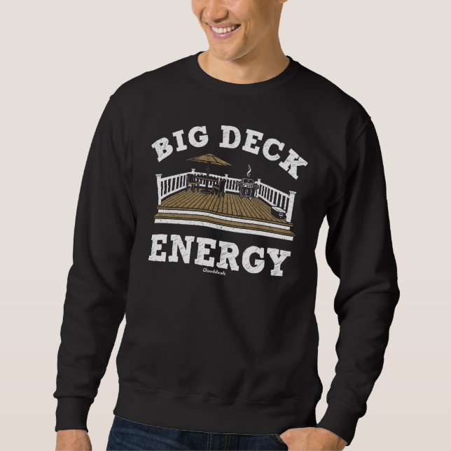 Sudadera Big Deck Energy T-Shir (Anverso)