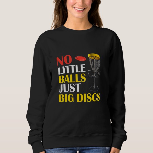 Sudadera Big Disks No Little Balls Funny Disk Golf (Anverso)