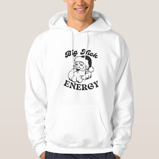 Sudadera Big Nick Energy Santa Claus Funny Hoodie (Anverso)