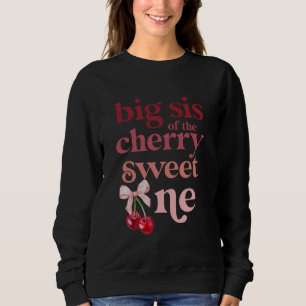 Sudadera Big Sis of the Cherry Sweet One Coquette First Bir