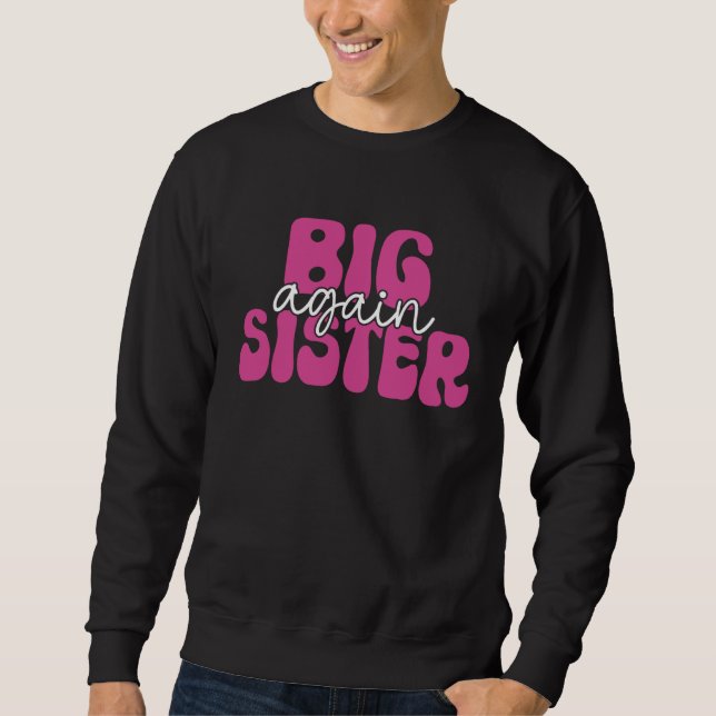 Sudadera Big Sister Again Older Sister Girl Promoted To Big (Anverso)
