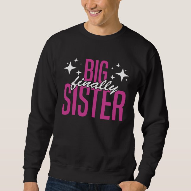 Sudadera Big Sister FInally Older Sister Girl Promoted To B (Anverso)