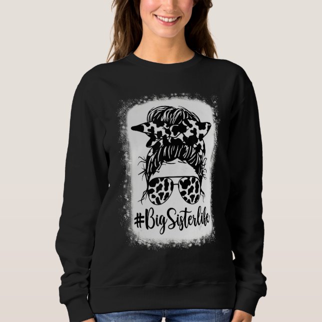 Sudadera Big Sister Life Cow Messy Bun Hair Bleached Mother (Anverso)