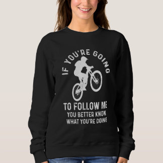 Sudadera Biker MTB si me vas a seguir montando B