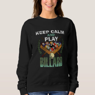 Sudadera Billar Mantén La Calma Y Juega Billar