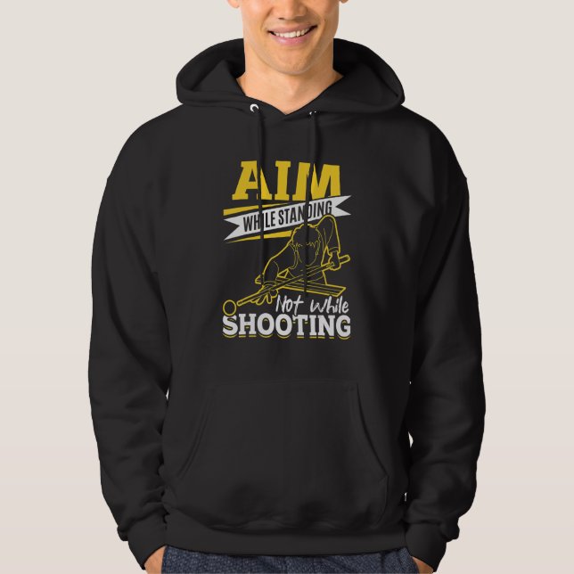 Sudadera Billiard Pool Aim mientras no esté de pie cuando s (Anverso)