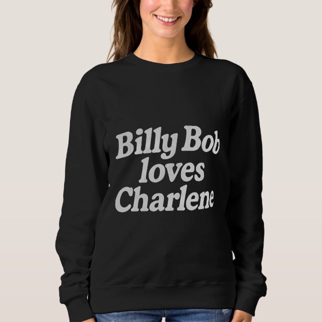 Sudadera Billy Bob loves charlene  (Anverso)