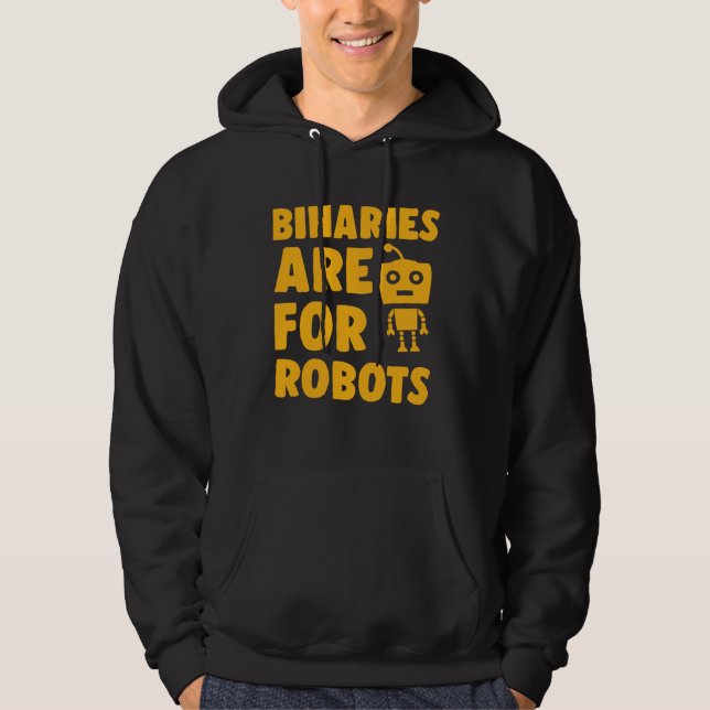 Sudadera Binaries Are For Robots Cute Genderfluid Nonbinary (Anverso)
