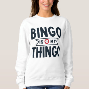 Sudadera Bingo es mi pensamiento