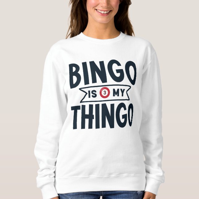 Sudadera Bingo es mi pensamiento (Anverso)
