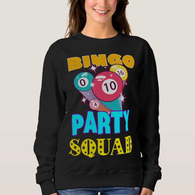 Sudadera Bingo Party Squad Bingo Balls Gambling  Bingo Team (Anverso)
