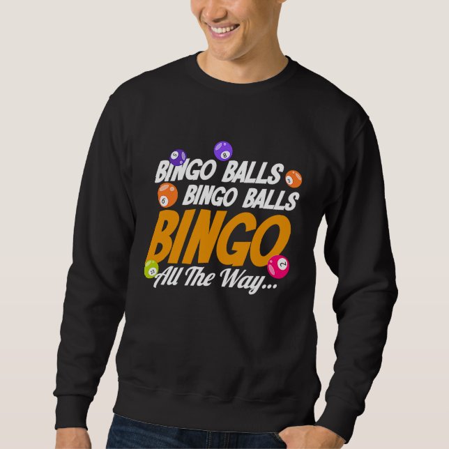 Sudadera Bingo Player Bingo Balls Bingo Balls Bingo All The (Anverso)