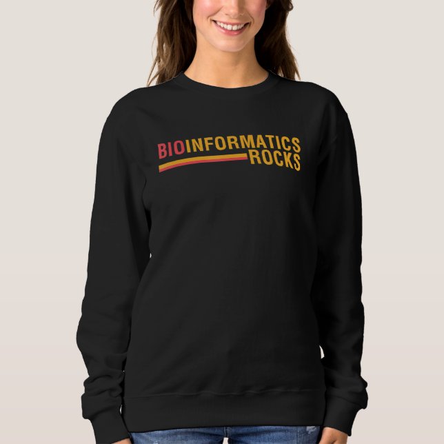 Sudadera Bioinformática Rocks Biológico Científico de la Bi (Anverso)