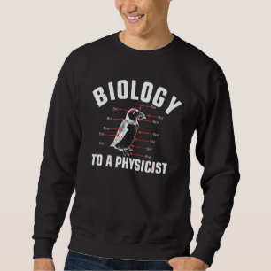 Sudadera Biología A La Física Graciosa Ciencia Física Para