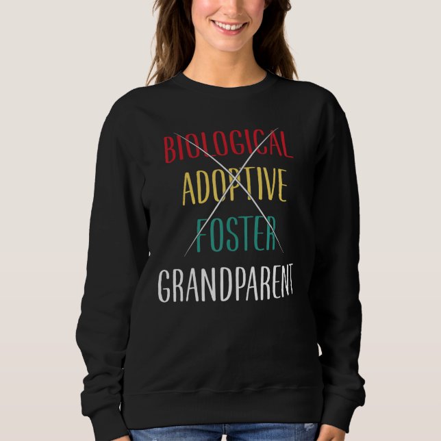 Sudadera Biological Adoptive Foster Grandparent Grandpa Gra (Anverso)