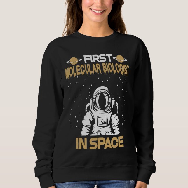 Sudadera Biólogo Molecular en el Espacio (Anverso)