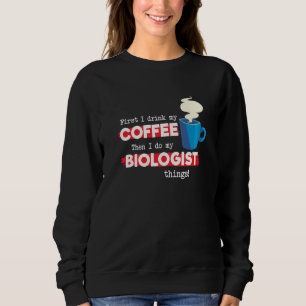 Sudadera Biólogo y Biología del Café