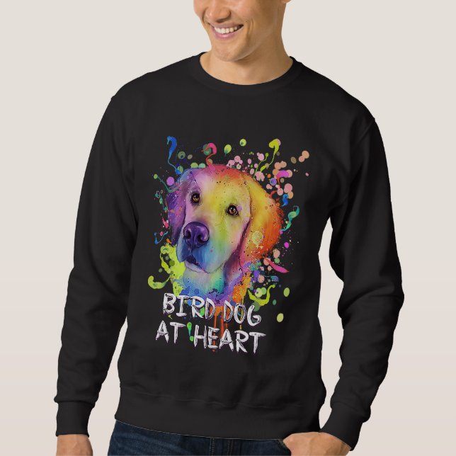 Sudadera Bird Dog at Heart Motivational Quote Golden Retrie (Anverso)