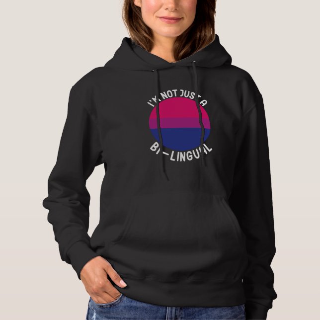 Sudadera Bisexual Bi Pride Flag I'm Not Just A Bi Lingual (Anverso)