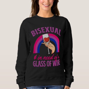 Sudadera Bisexual y necesitado de un vaso de vino Orgullo B
