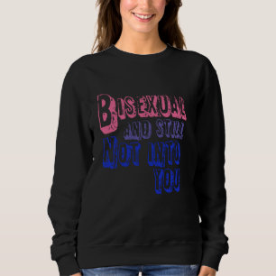 Sudadera Bisexual Y Todavía No En Tu Gracioso Orgullo LGBTQ
